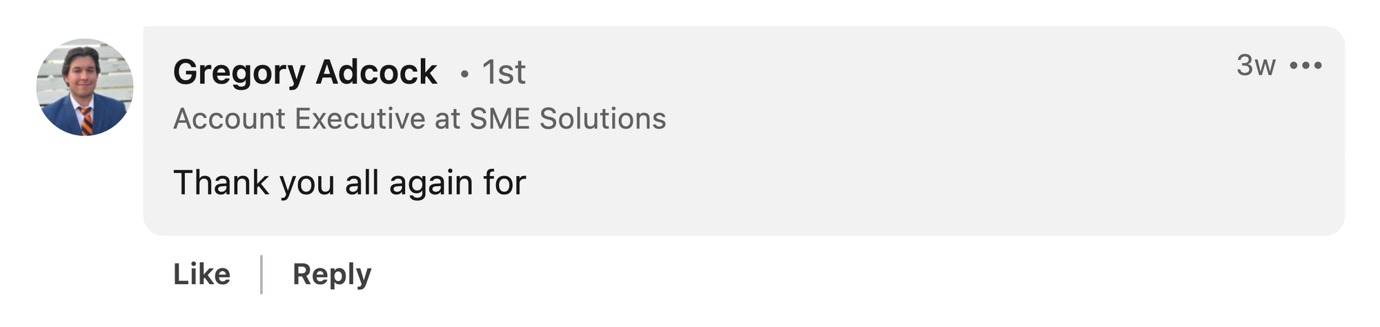 A screenshot of a comment left by Gregory Adcock, SME Solutions, on LinkedIn, saying "Thank you all again"